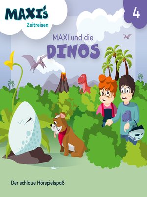 cover image of Maxi's Zeitreisen, Folge 4